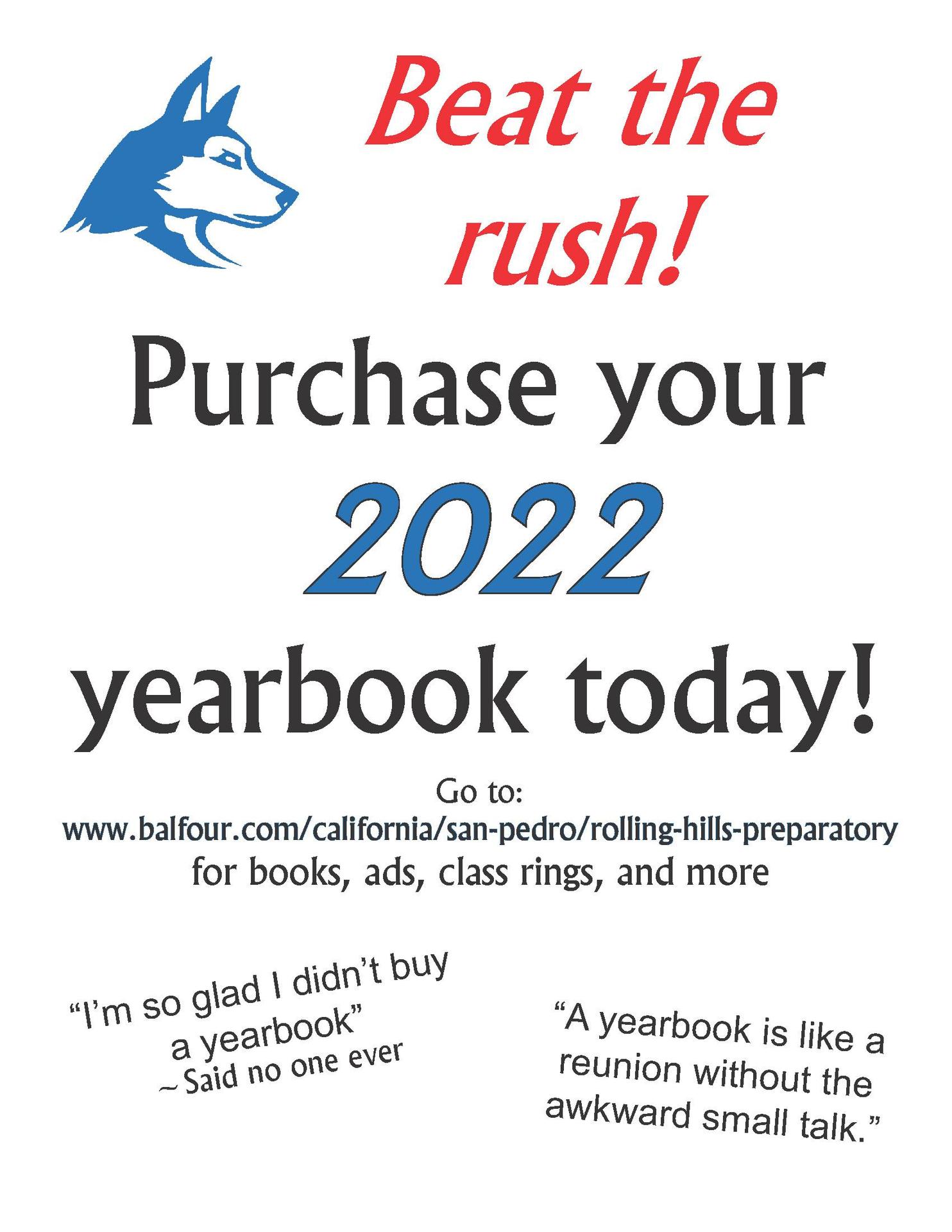 Purchase your 2022 yearbook today! Please read the remaining information in this section for directions!