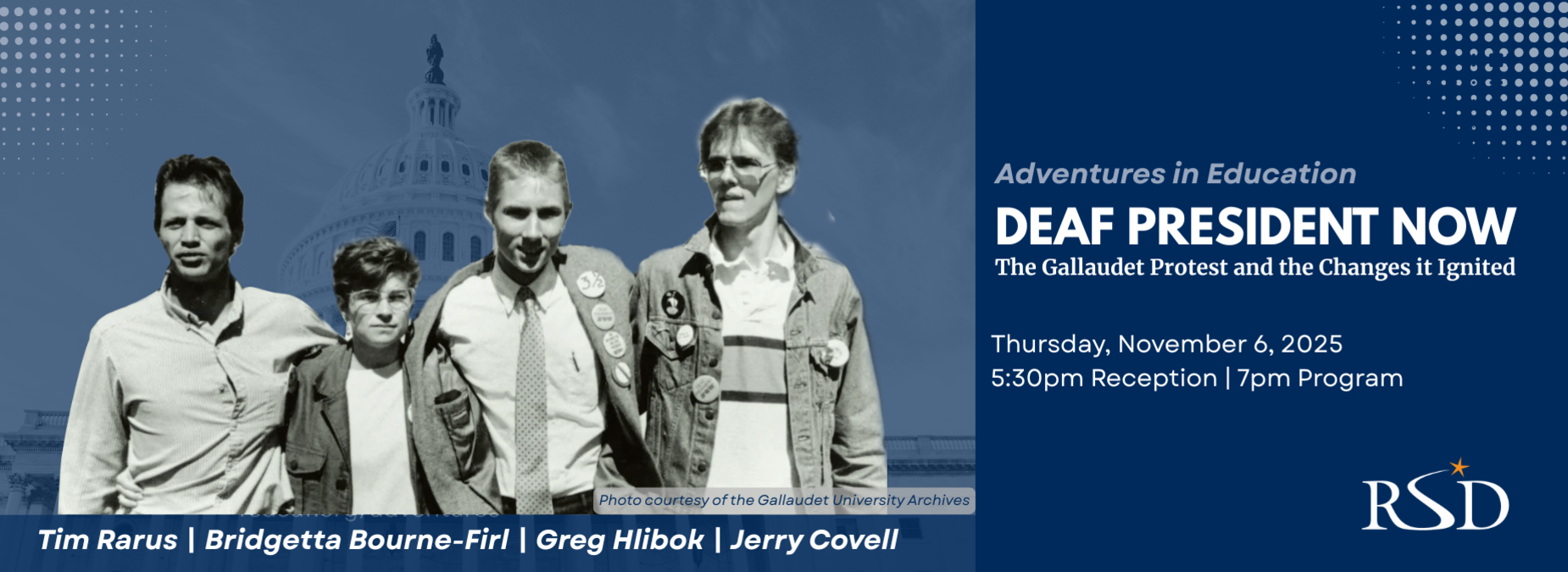 RSD presents Adventures in Education on Deaf President Now.