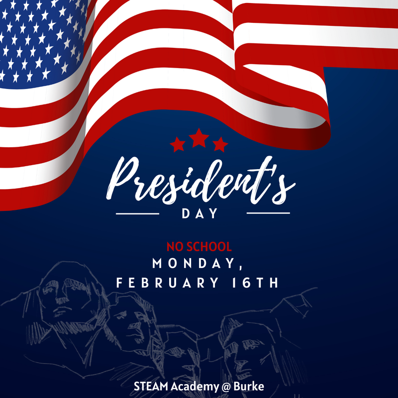 No school Monday, February 16th for President's Day; classes resume Tuesday, February 17th.