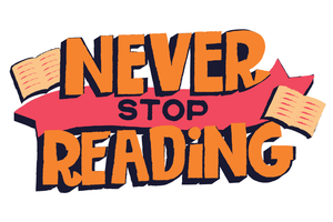 Never stop reading