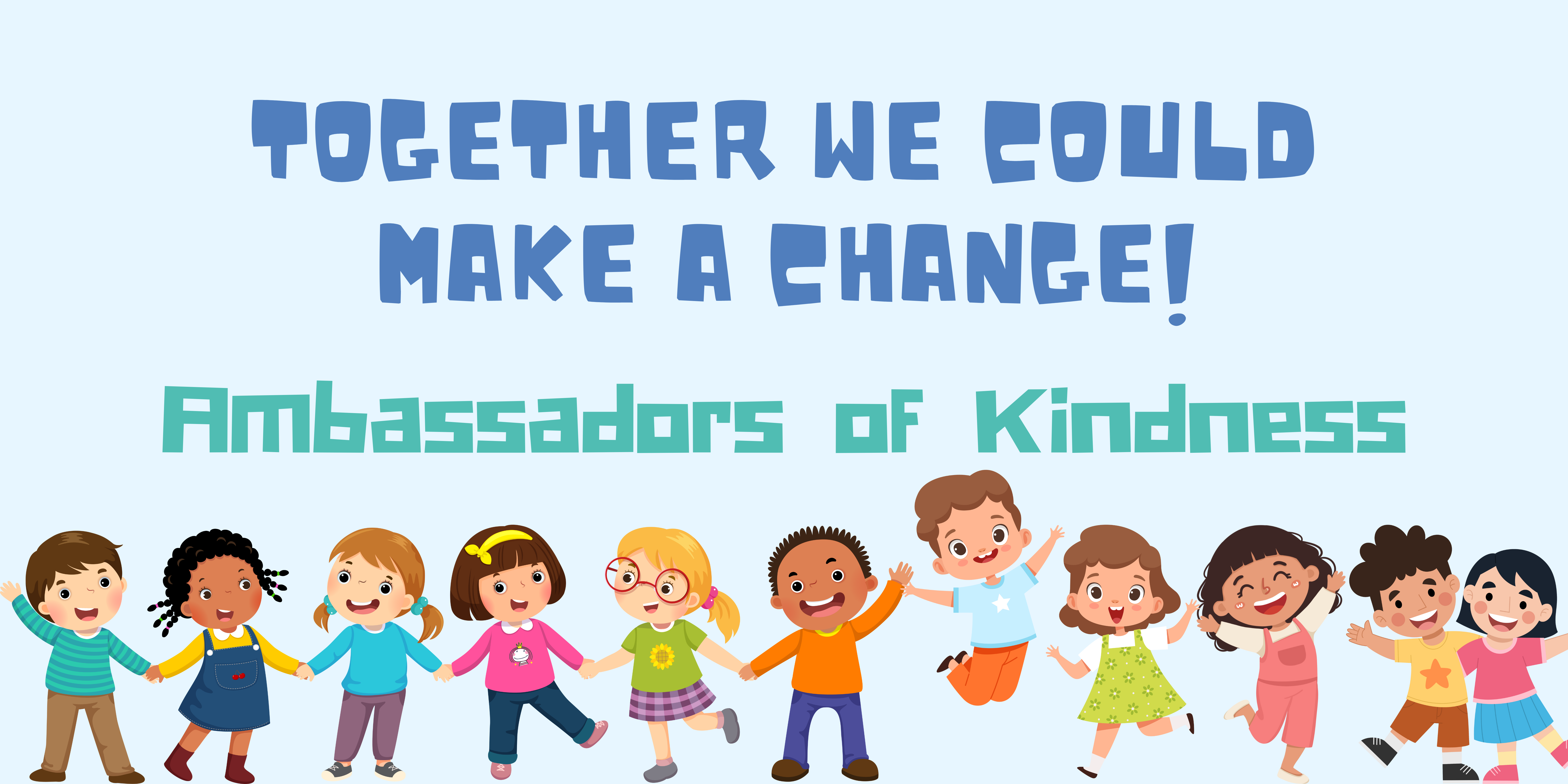 Ambassadors of Kindness