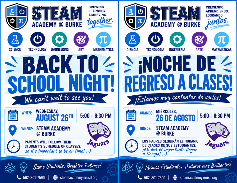 Join us for Back to School Night on Wednesday, August 26th, from 5:00–6:30 PM at STEAM Academy @ Burke, where families will follow their student’s class schedule and meet their teachers for an exciting new school year!  ¡Acompáñenos a nuestra Noche de Regreso a Clases el miércoles 26 de agosto, de 5:00 a 6:30 PM, en STEAM Academy @ Burke! Las familias seguirán el horario de clases de sus estudiantes y tendrán la oportunidad de conocer a sus maestros para comenzar juntos un nuevo año escolar.