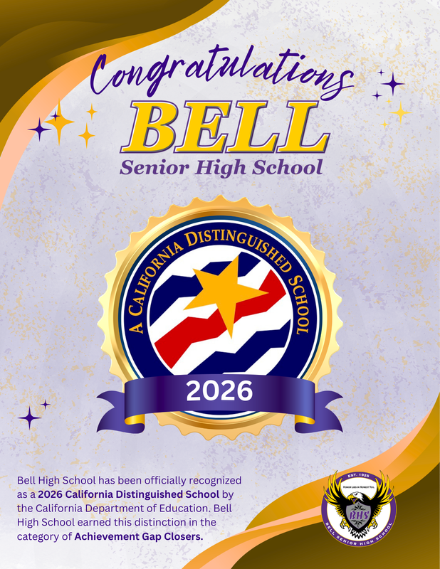 Bell HS has been officially recognized as a 2026 California Distinguished School