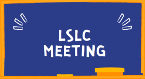 LSLC meeting flyer in blue and yellow