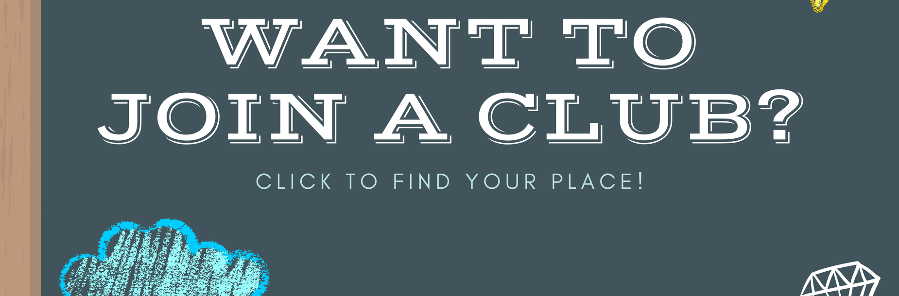 Text inviting viewers to join a club, with decorative elements and a chalkboard background.