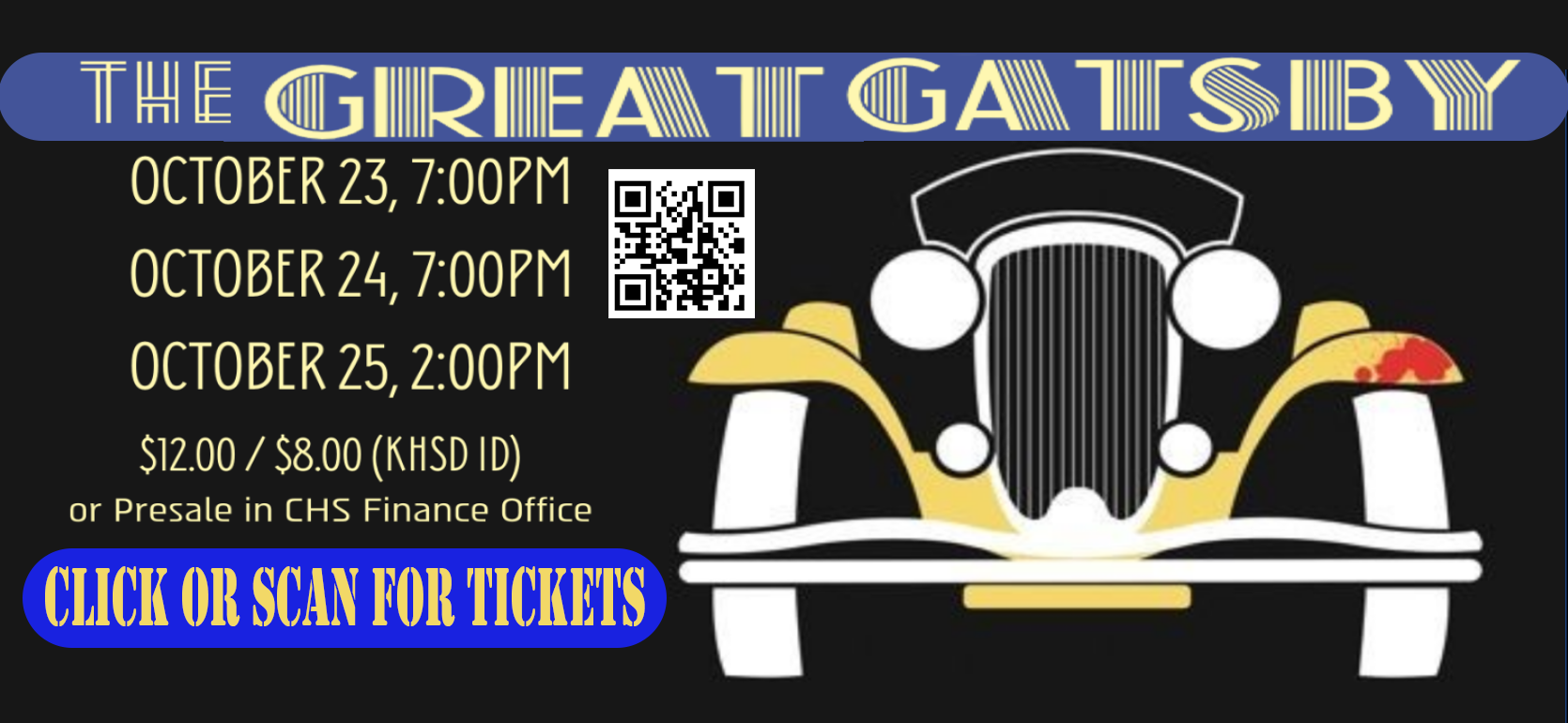 The Great Gatsby Play October 23rd, 24th, and 25th.
