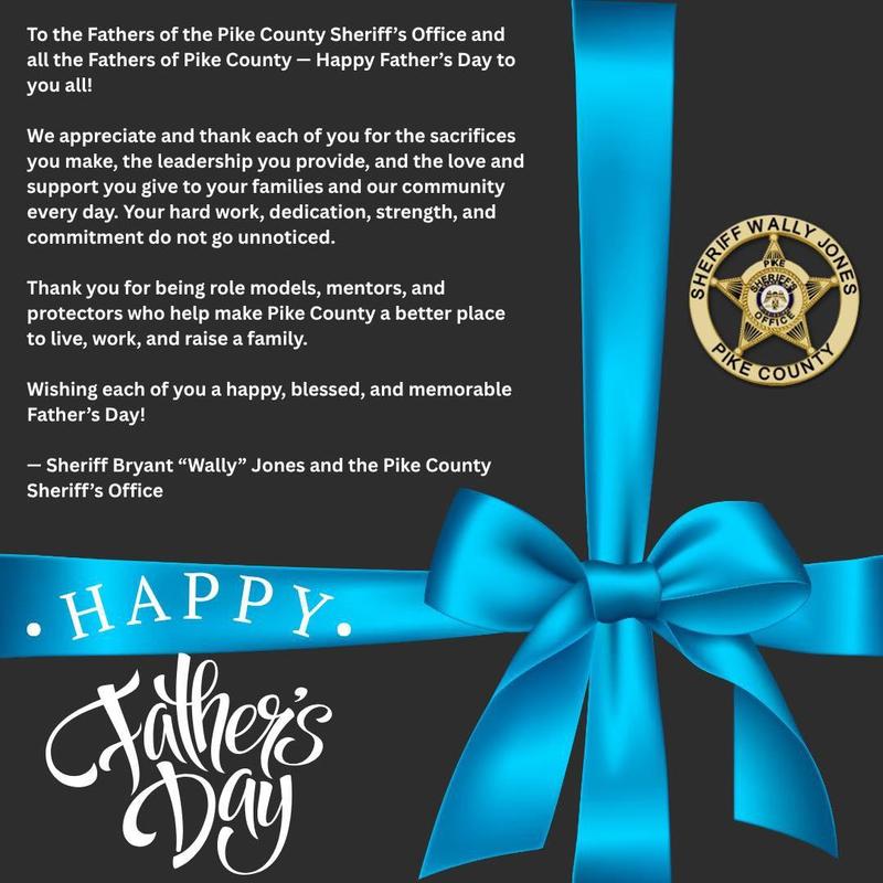 Pike County Sheriff’s Office Father's Day News 2026