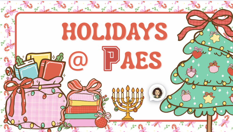 Holidays at PAES slide with presents, menorah, and Christmas Tree