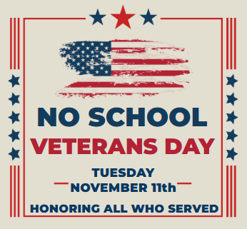 No School November 11 - Observing Veterans Day