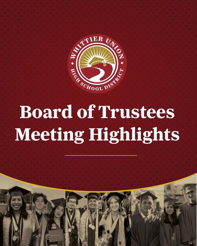 A graphic in whittier union branding with the text Board of  Trustees Highlights.