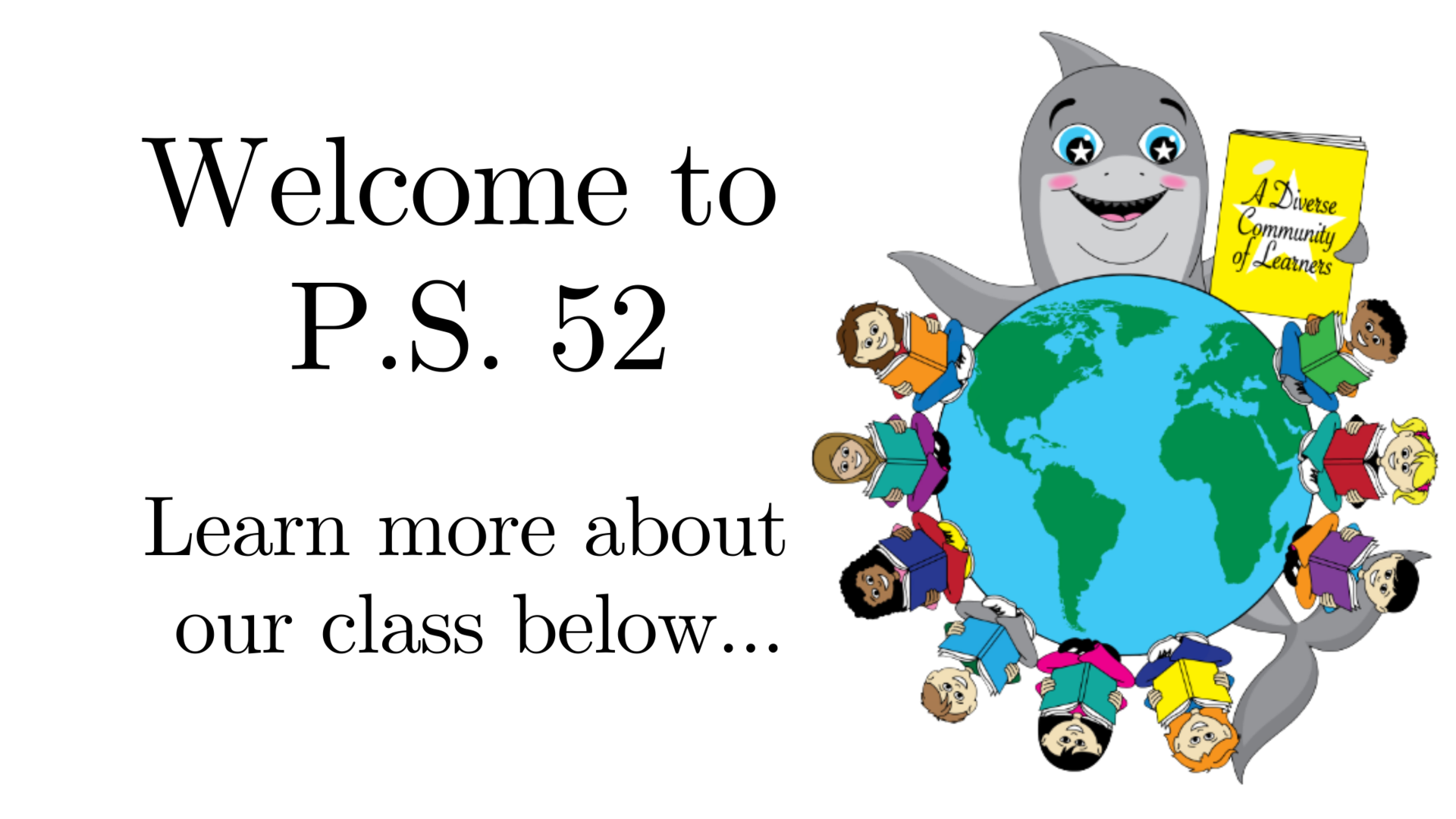 Welcome learn about our class