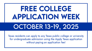 Free College Application Week • October 13-19, 2025