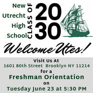 Text announcing freshman orientation for Class of 2030 at New Utrecht High School.