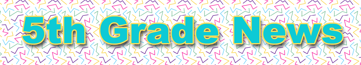 5th Grade News banner