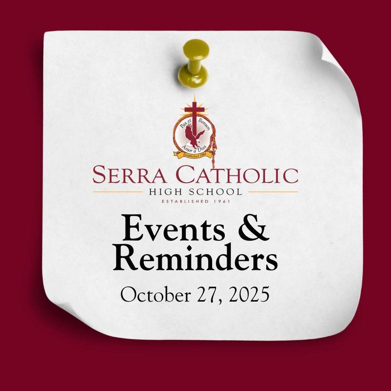 Events and Reminders October 27, 2025 sticky note with Serra Catholic logo