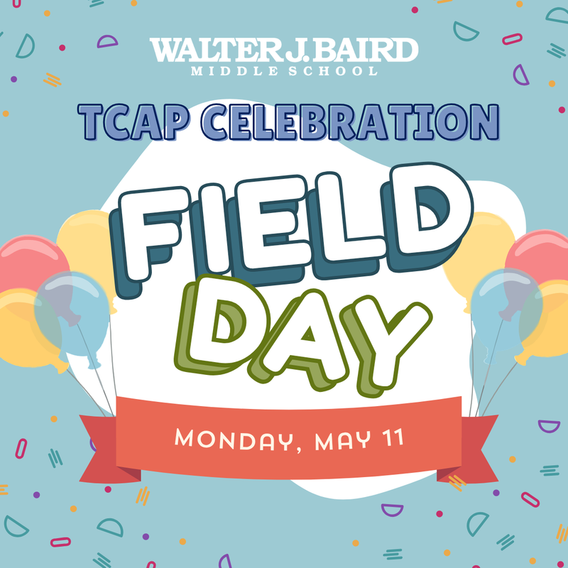 TCAP Celebration Field Day Monday May 11 Graphic