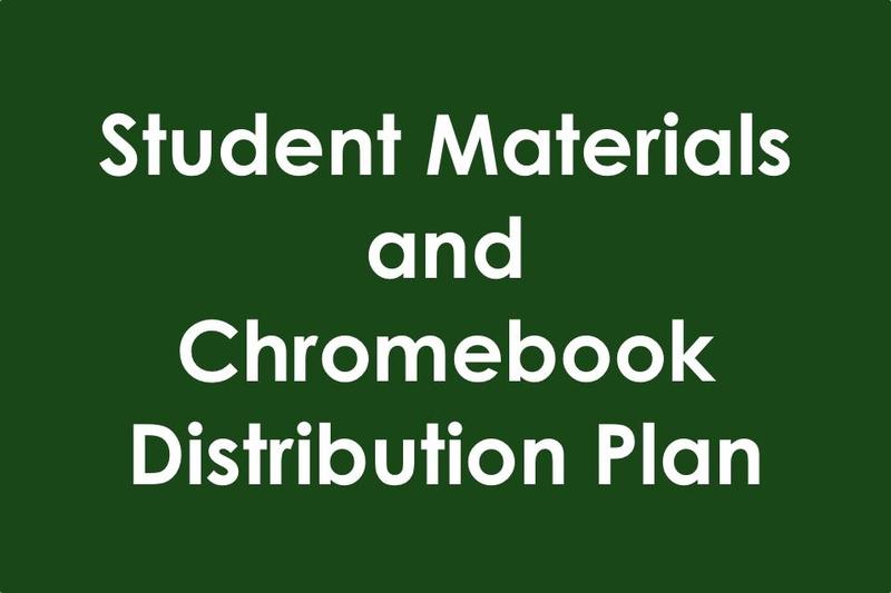 Student Materials and Chromebook Distribution Schedule