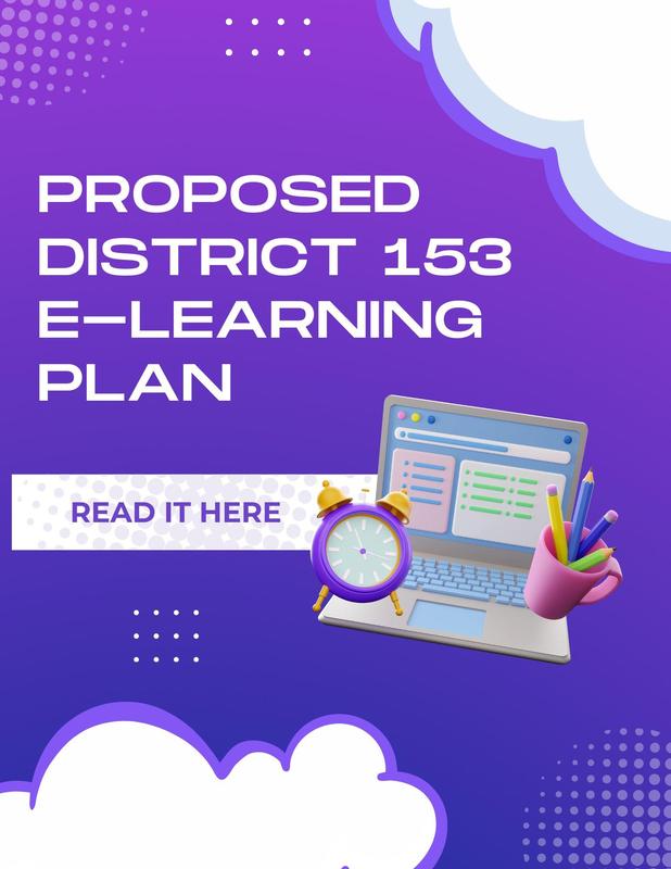 purple flyer with wording "proposed District 153 E-Learning Plan: Read it here"