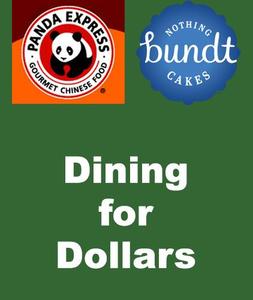 Dining for Dollars at Panda Express and Nothing bundt Cakes