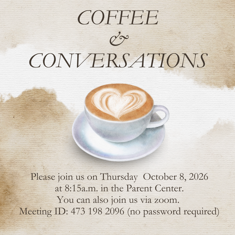 Coffee & Conversations with Principal Garcia!