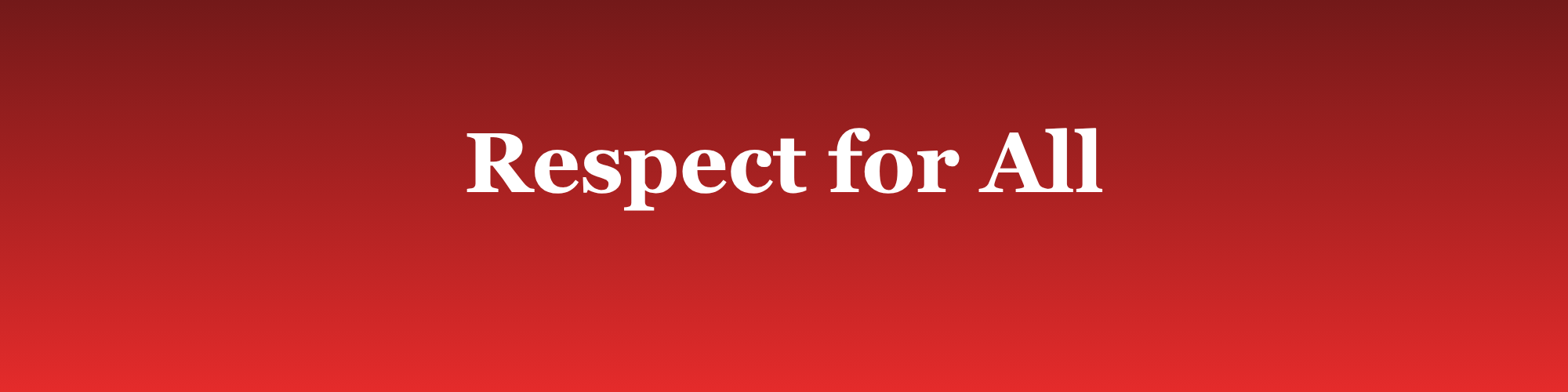 Respect for All Banner