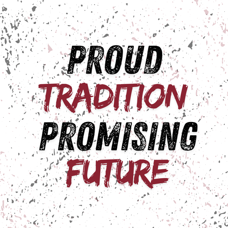 Proud Tradition and Promising Future