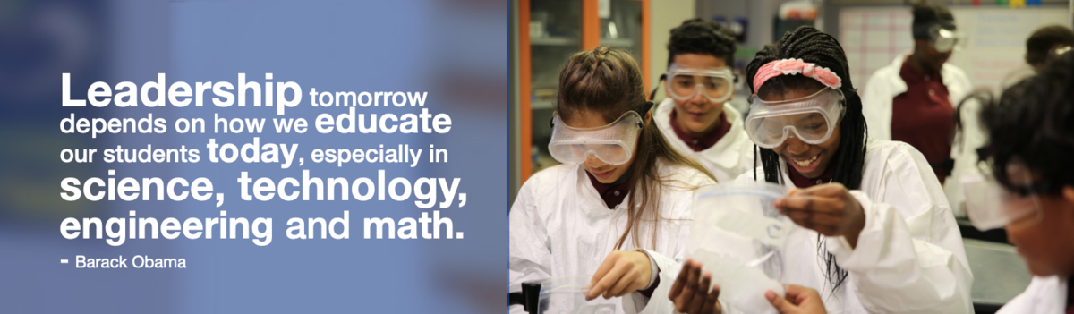 Leadership tomorrow depends on how we educate our students today, especially in science, technology, engineering and math. - Barack Obama