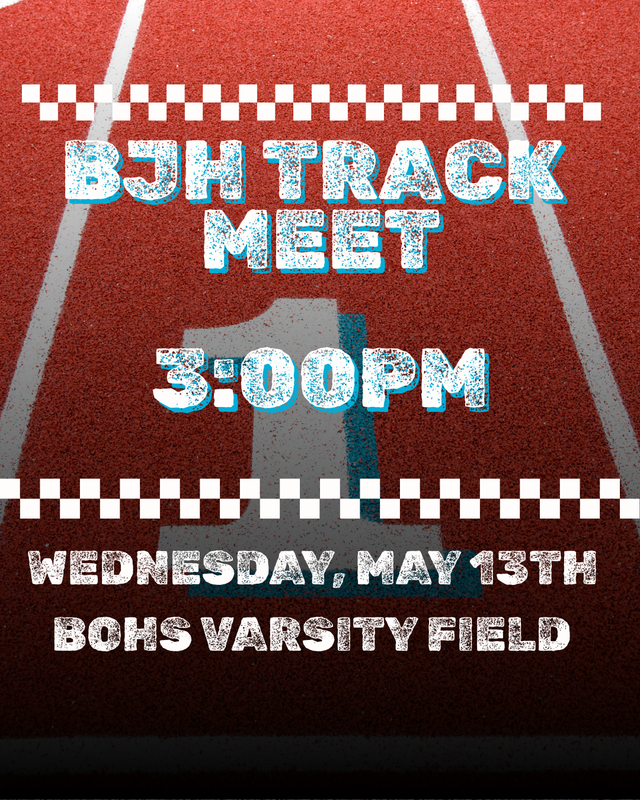 BJH Track Meet Flyer with location, time, and date