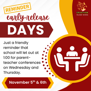 Parent-teacher conferences and early release November 5th & 6th