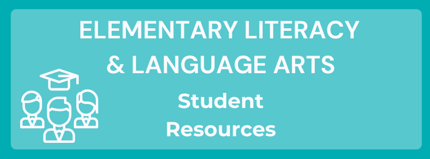 Student Resources – Elementary Literacy – P-12 Instruction