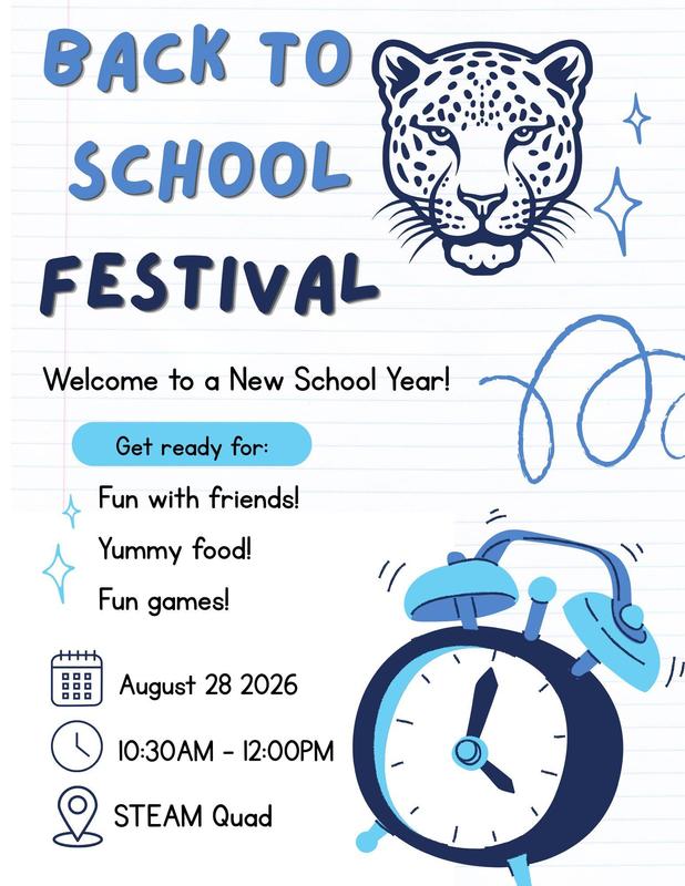 Students, join us for our Back to School Festival on Friday, August 28, from 10:30 AM–12:00 PM for food, games, friends, and fun as we kick off the new school year!