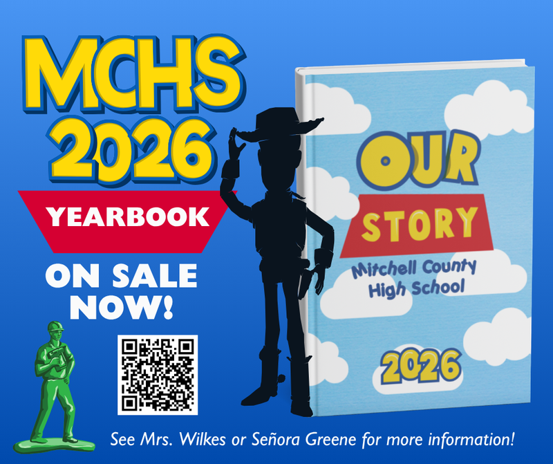 Graphic promoting the Mitchell County High School 2026 yearbook titled “Our Story.” Text at the bottom says, “See Mrs. Wilkes or Señora Greene for more information.”