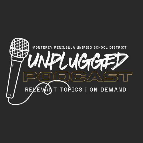 MPUSD Unplugged | Podcast | Topics on Demand