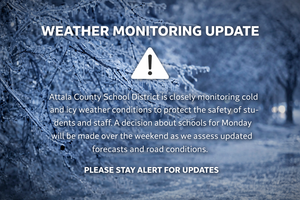 Weather monitoring graphic showing icy roads and winter conditions with a caution symbol, indicating Attala County School District is monitoring cold and icy weather and will provide updates on school operations.