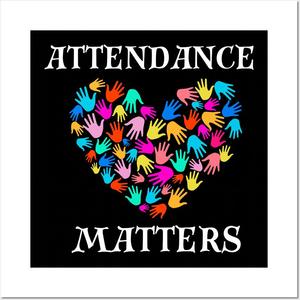 Poster displaying the words “Attendance Matters” with a heart made of colorful handprints on a black background.
