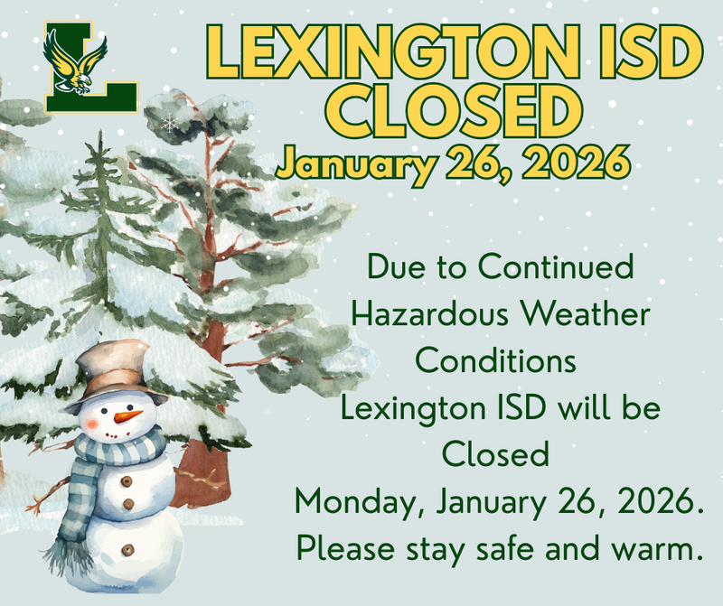 Lexington ISD Closed due to weather sign