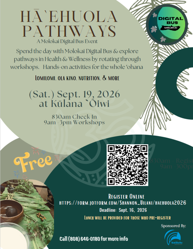 Ha'ehuola Pathways. Digital bus event at Kulana Oiwi on September 19. 8:30am