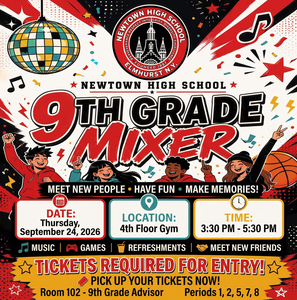 Afiche promocional del 9th Grade Mixer de Newtown High School. Incluye el logotipo de la escuela, una bola de discoteca y gráficos festivos. El evento será el 24 de septiembre de 2026, de 3:30 p. m. a 5:30 p. m., en el gimnasio del cuarto piso. Habrá música, juegos, refrigerios y oportunidades para conocer nuevos amigos. Se requiere boleto para entrar.