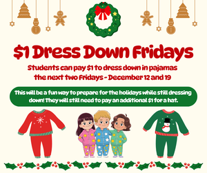 $1 Dress Down Fridays with a Pajama Option for December 12 and 19