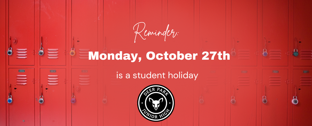 A reminder announcement for a student holiday on October 27th with red lockers.