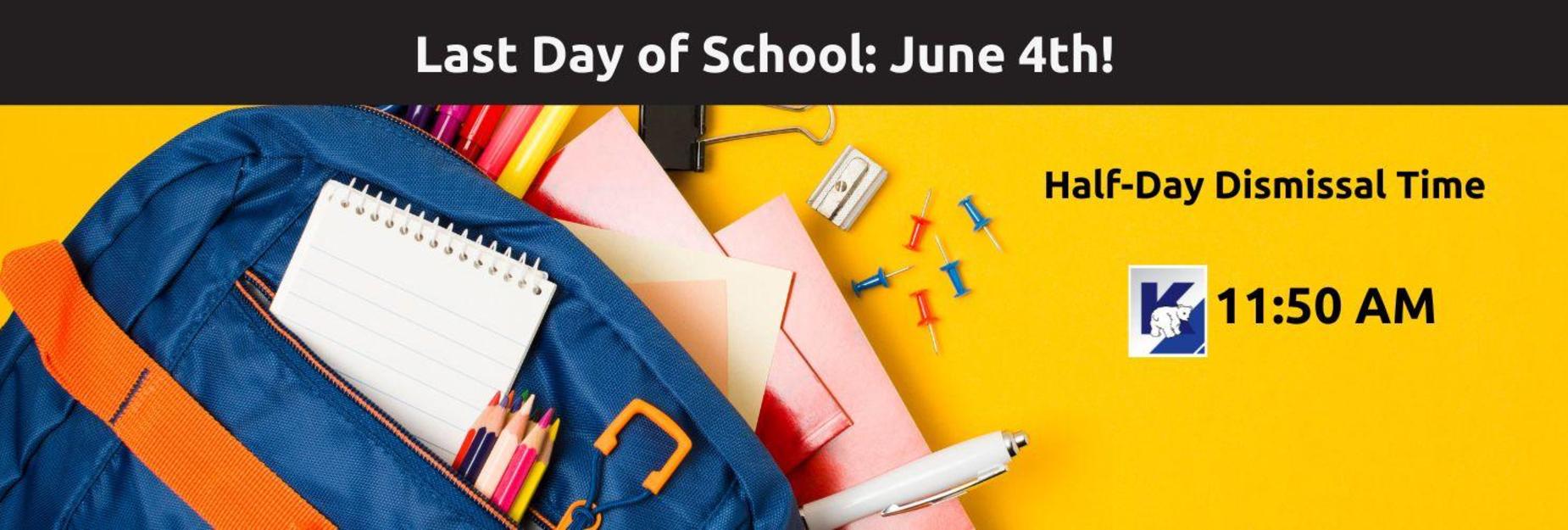 Last day dismissal 11:50 a.m.