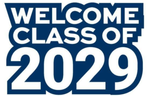 Welcome Class of 2029