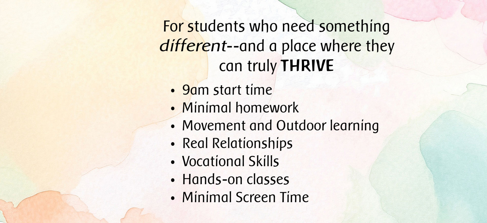 For students who need something different and a place where they can truly thrive