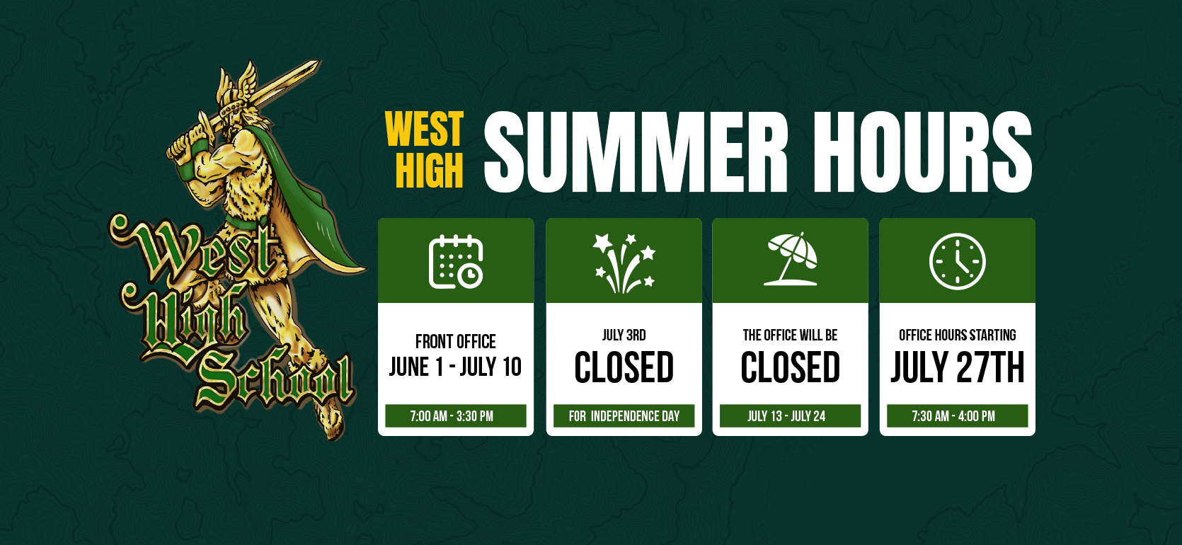West High School summer hours and office closure details.