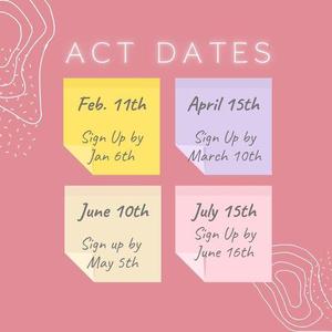 Upcoming ACT dates.