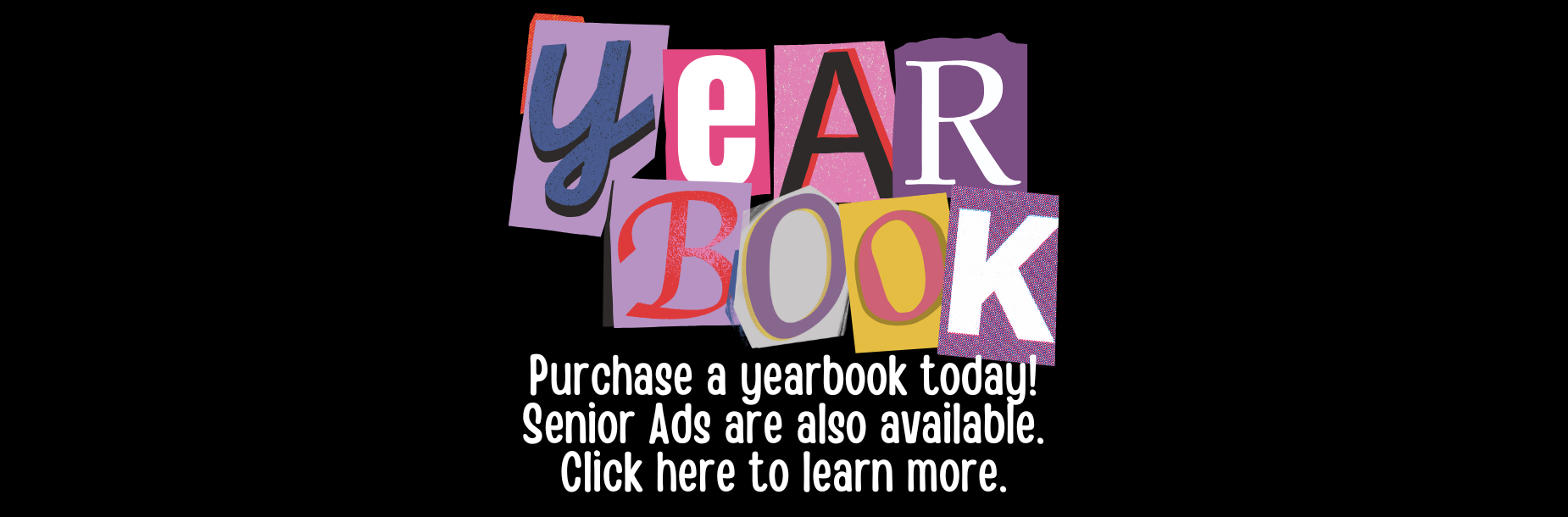 Colorful text collage promoting yearbook purchases and senior ads.
