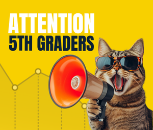 Attention 5th Graders with cat holding a megaphone