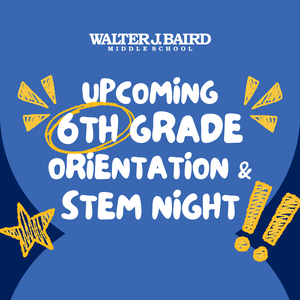 Upcoming 6th Grade Orientation & Stem Night Graphic