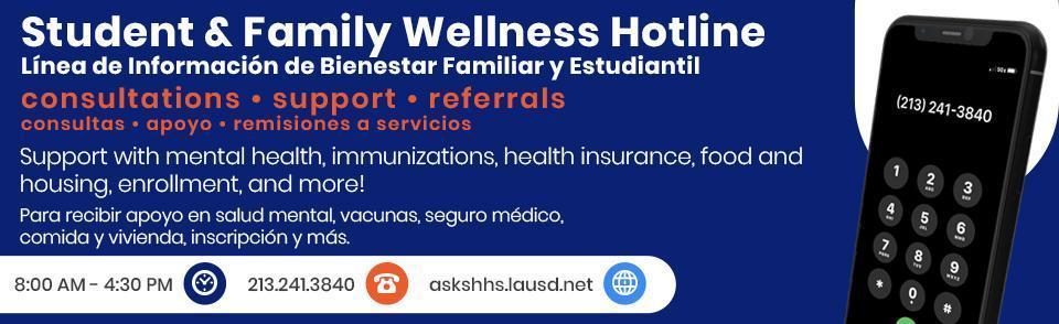 LAUSD Student and Family Wellness Hotline banner with information and contact number