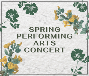 Spring Performing Arts Concert with yellow and green illustrated flowers